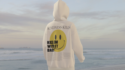 "Kindness Kills" Hoodie